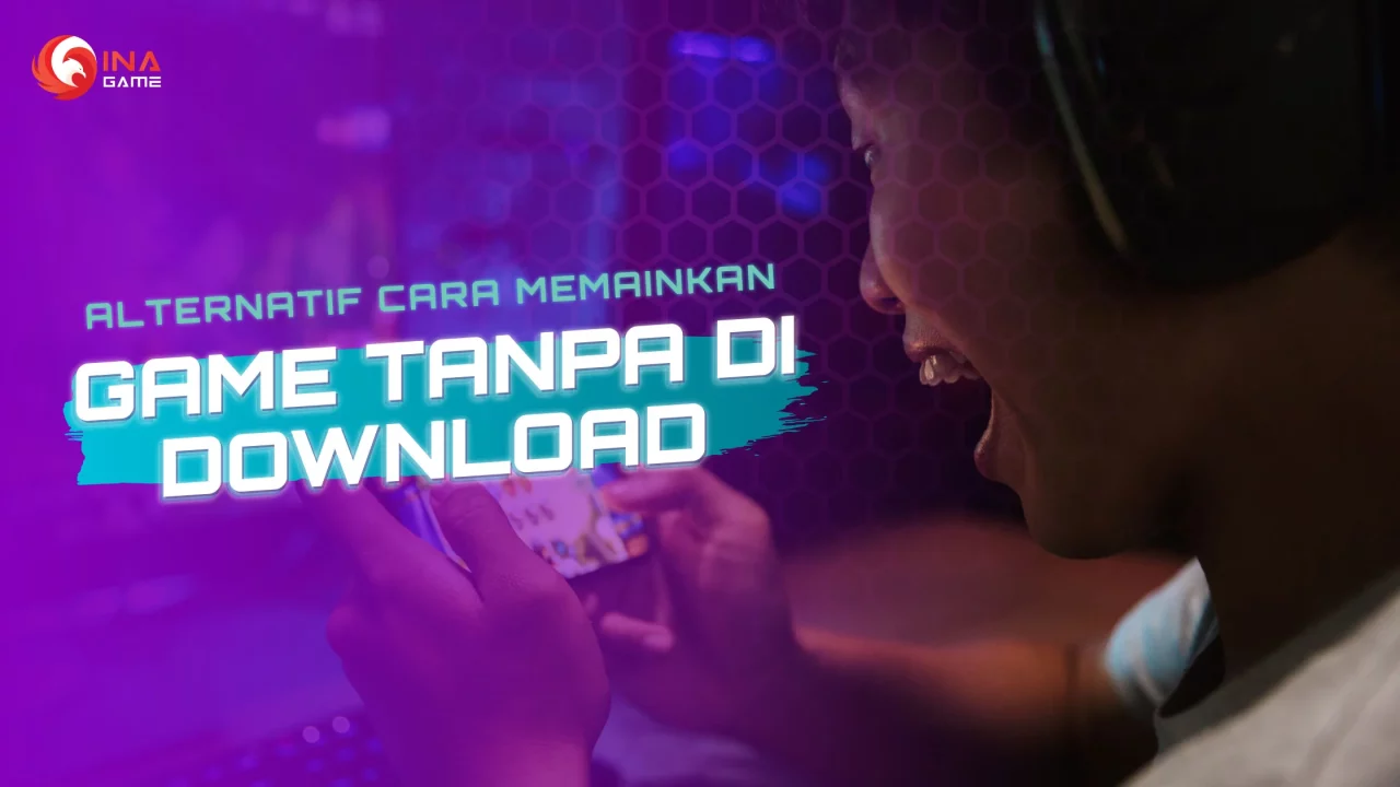 Ini Alternatif Cara Memainkan Game Tanpa Download