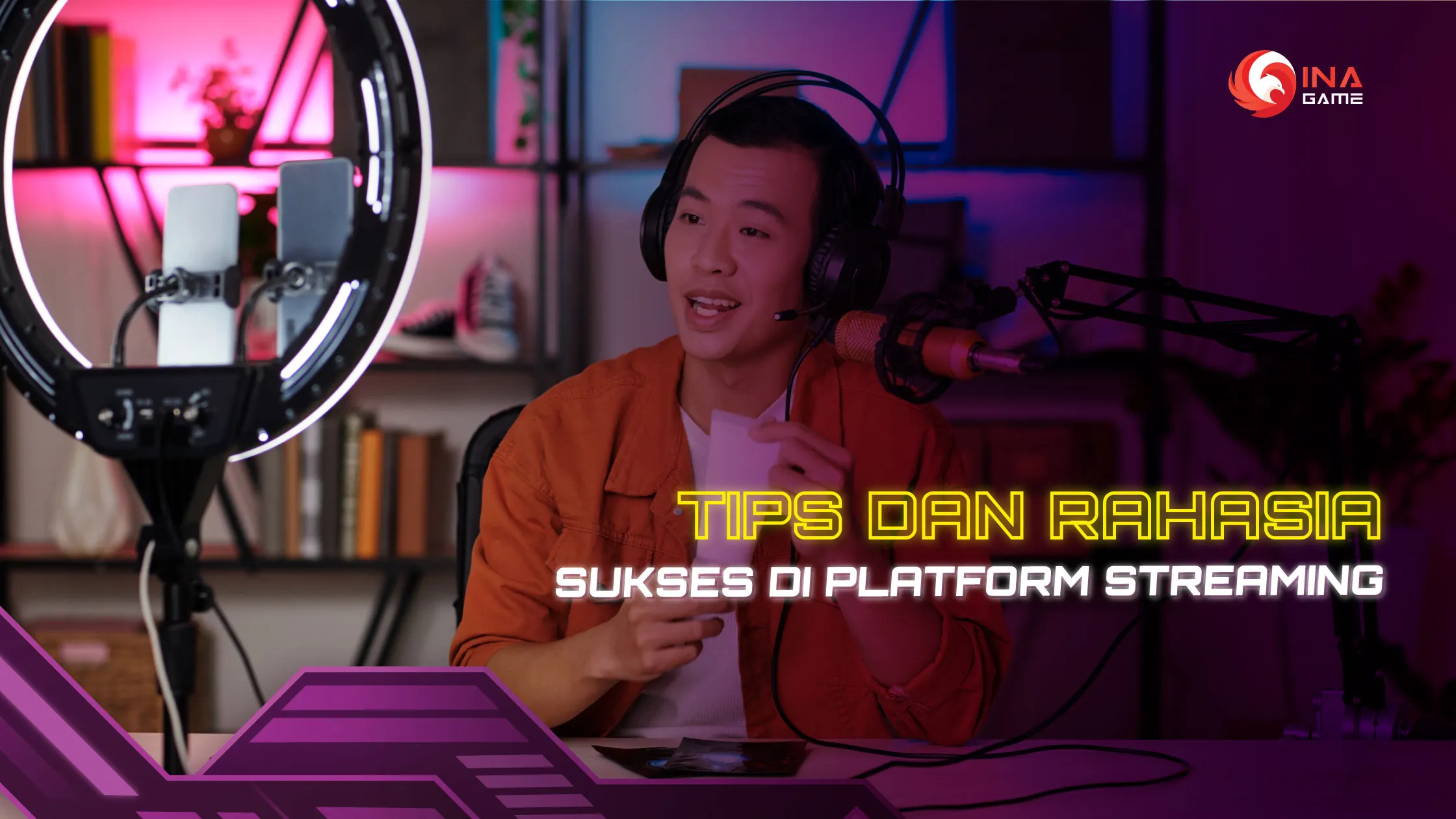 Tips dan Rahasia Untuk Sukses di Platform Live Streaming.webp