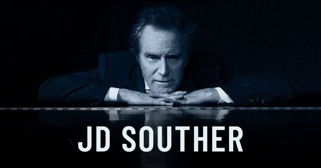 The Unsung Hero of American Music JD Souther