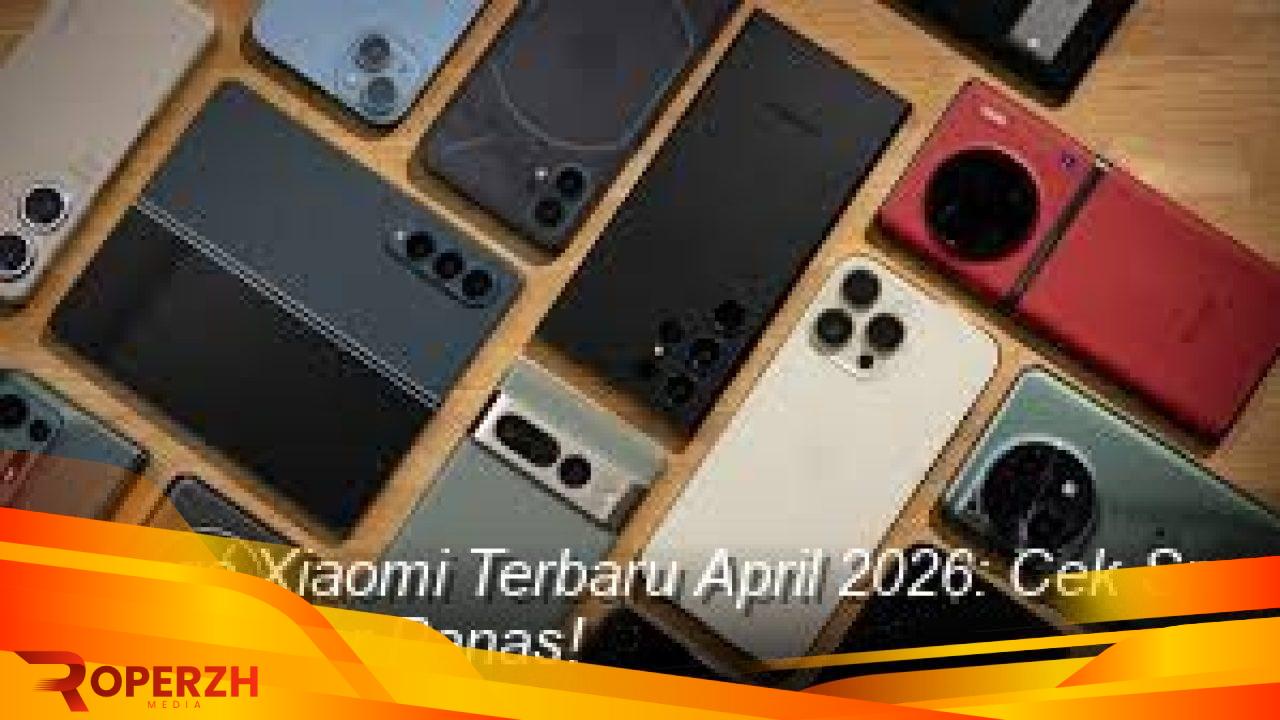 Harga dan Spesifikasi Terbaru Xiaomi: HP Viral yang Bikin Pesaing Gerah! 8 smartphone 2 1777138494